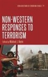 Michael J. Boyle, Michael J. Boyle - Non-Western Responses to Terrorism
