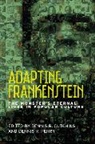 Dennis Cutchins, Dennis R Cutchins, Dennis R. Cutchins, Dennis R. Perry Cutchins, Dennis Cutchins, Dennis R. Cutchins... - Adapting Frankenstein