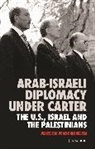 J@00000041@#248 Jensehaugen, J248 Jensehaugen, Jorgen Jensehaugen, Jørgen Jensehaugen, Jrgen Jensehaugen, JENSEHAUGEN JORGEN... - Arab-Israeli Diplomacy under Carter