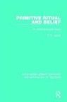 James, E. O. James, E.O. James - Primitive Ritual and Belief