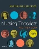 Martha Alligood, Martha Raile Alligood - Nursing Theorists and Their Work