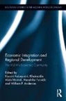 Kiyoshi (Kyoto University Kobayashi, Kiyoshi (Tokyo Institute of Technology Kobayashi, Kiyoshi Anderson Kobayashi, Khairuddin Abdul Rashid, William P. Anderson, Masahiko Furuichi... - Economic Integration and Regional Development