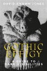 David Jones, David (Lecturer in English At the Open Univ Jones, David (Lecturer in English at the Open University) Jones, David Annwn Jones - Gothic Effigy