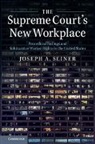 Joseph A. Seiner, Joseph A. (University of South Carolina) Seiner - Supreme Court''s New Workplace