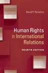 David P. Forsythe, David P. (University of Nebraska Forsythe - Human Rights in International Relations