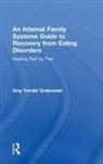 Amy Yandel Grabowski, Amy Yandel (Awakening Center Grabowski - Internal Family Systems Guide to Recovery From Eating Disorders