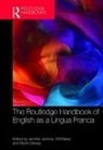 Jennifer Baker Jenkins, Will Baker, Will (University of Southampton Baker, Baker Will, Martin Dewey, Martin (King's College Dewey... - Routledge Handbook of English As a Lingua Franca