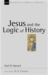 Paul Barnett, Paul W Barnett - Jesus and the Logic of History