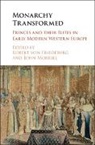 Robert von Friedeburg, Robert Von (Bishop Grosseteste Univers Friedeburg, Robert Von Morrill Friedeburg, Robert von Friedeburg, John Morrill, Morrill John... - Monarchy Transformed