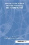 Lynn C. Miller, Lynn C. (University of New Mexico Miller, Miller Lynn C., Stephen John Read, Read Stephen John - Connectionist Models of Social Reasoning and Social Behavior