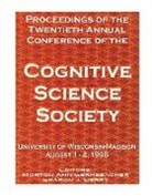 Sharon J. Derry, Derry Sharon J., Morton Ann Gernsbacher, Gernsbacher Morton Ann - Proceedings of the Twentieth Annual Conference of the Cognitive Science Society