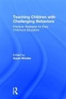 Gayle (Depaul University Mindes, Gayle Mindes, Gayle (Depaul University Mindes, Mindes Gayle - Teaching Children With Challenging Behaviors