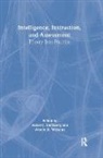 Robert J. Sternberg, Sternberg Robert J., Wendy M. Williams, Williams Wendy M. - Intelligence, Instruction, and Assessment