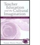 Julie Detar, Susan Florio-Ruane, Florio-Ruane Susan - Teacher Education and the Cultural Imagination