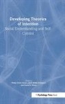 Janet Wilde Astington, Astington Janet Wilde, David R. Olson, Olson David R., Philip David Zelazo, Zelazo Philip David - Developing Theories of Intention
