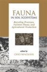 Gero Benckiser, Gero (Institut fur Angewandte Mikrobiologie Benckiser, Benckiser Gero - Fauna in Soil Ecosystems