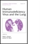 James M. Beck, Beck James M., Rosen, Rosen, Mark J. Rosen, Rosen Mark J.... - Human Immunodeficiency Virus and the Lung