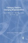 Dr. Marilyn Coleman, Marilyn Coleman, Lawrence Ganong, Lawrence H. Ganong, Ganong Lawrence - Changing Families, Changing Responsibilities