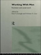 Kate Cavanagh, Kate (University of Newcastle Cavanagh, Viviene E Cree, Viviene E (University of Edinburgh Cree, Viviene E. Cree - Working with Men