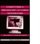 Phillip O. Keirstead, Keirstead Phillip O. - Computers in Broadcast and Cable Newsrooms