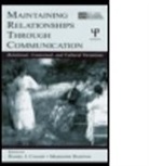 Daniel J. Canary, Canary Daniel J., Marianne Dainton, Dainton Marianne - Maintaining Relationships Through Communication