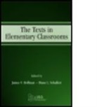 James V. Hoffman, James V. Schallert Hoffman, James V. Hoffman, James V. Hoffman, Diane L. Schallert, Diane Lemonnier Schallert - Texts in Elementary Classrooms