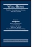 Marc H. Bornstein, Lucy Davidson, Davidson Lucy, Corey L. M. Keyes, Corey L.M. Keyes, Kristin A. Moore... - Well-Being