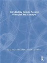Paul Gibson, Paul J. Gibson, John Keating, Clare H. Power, With contributions from Clare Power - Introductory Remote Sensing Principles and Concepts