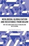Jasper Ayelazuno, Jasper Abembia Ayelazuno - Neoliberal Globalisation and Resistance From Below