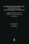 Samuel P. Black, Black Samuel P., John Paul Rossi, Rossi John Paul - Entrepreneurship and Innovation in Automobile Insurance