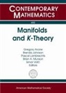 Gregory Arone, Brenda Johnson, Pascal Lambrechts, Brian A. Munson, Ismar Volic - Manifolds and $K$-Theory