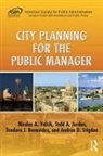 Teodoro J. Benavides, Teodoro J. (University of Texas at Dallas Benavides, Todd Jordan, Todd (Univeristy of Texas at Dallas Jordan, Todd A. Jordan, Todd A. (Univeristy of Texas at Dallas Jordan... - City Planning for the Public Manager