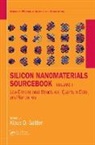 Klaus D. Sattler, Klaus D. (University of Hawaii Sattler, Klaus D. Sattler, Klaus D. (University of Hawaii Sattler, Sattler Klaus D. - Silicon Nanomaterials Sourcebook