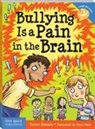 Trevor Romain, Steve Mark - Bullying Is a Pain in the Brain
