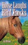 Jim Nelson, Jim Nelson, Dawn Loewen, Erin McCloskey - Horse Laughs and Hard Knocks