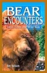 Jim Nelson, Jim Nelson - Bear Encounters: Tales from the Wild Side
