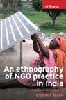 Stewart Allen, Alexander Smith - Ethnography of Ngo Practice in India