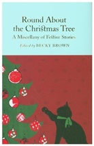 Becky Brown, BROWN BECKY, Various, Beck Brown, Becky Brown - Round About the Christmas Tree