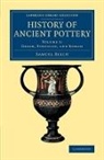 Samuel Birch, Birch Samuel - History of Ancient Pottery