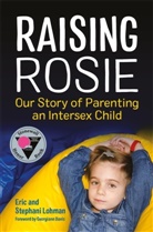 Eric Lohman, Stephani Lohman, LOHMAN ERIC - Raising Rosie