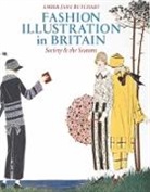Amber Butchart, Amber Jane Butchart, Butchart Amber Jane - Fashion Illustration in Britain: Society and the Seasons
