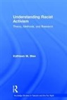 Kathleen M. Blee, Kathleen M. (University of Pittsburgh Blee, Blee Kathleen M. - Understanding Racist Activism