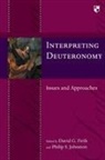 David Firth, David G (Author) Firth, David G Firth and Philip S Johnston, David G. Firth and Philip S. Johnston, Philip Johnston, David G Firth... - Interpreting Deuteronomy