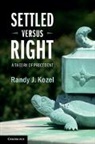 Randy J. Kozel - Settled Versus Right