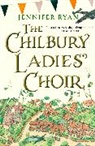 Jennifer Ryan - The Chilbury Ladies' Choir