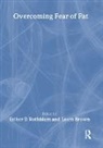 Laura Brown, Laura (Feminist Therapy Institute Seattle Wa USA) Brown, Laura S. Brown, Brown Laura, Dr Esther D Rothblum, Esther D Rothblum... - Overcoming Fear of Fat