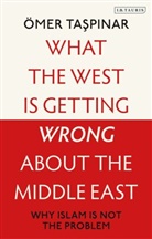 mer, @00000041@#214 Taspinar, 214 Taspinar, OEmer (National War College and Brookings Institutions Taspinar, Omer Taspinar, Ömer Taspinar... - What the West is Getting Wrong about the Middle East