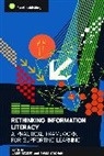 Emma Coonan, Coonan Emma, Jane Secker, Secker Jane - Rethinking Information Literacy