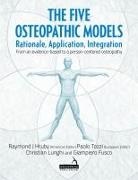 Giampiero Fusco, Ray Hruby, Christian Lunghi, T, Ray Hruby, Paolo Tozzi... - The Five Osteopathic Models