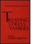 Charles Figley, Charles R. Figley - Treating Stress In Families